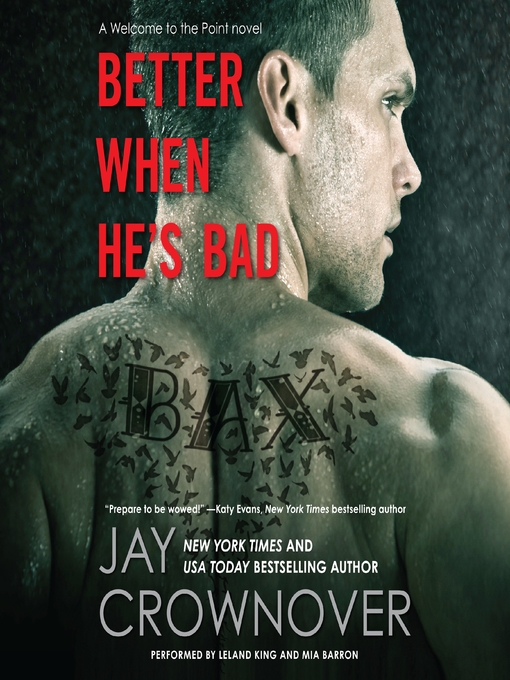 Title details for Better When He's Bad by Jay Crownover - Wait list